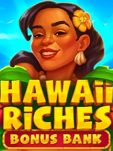 Hawaii Riches