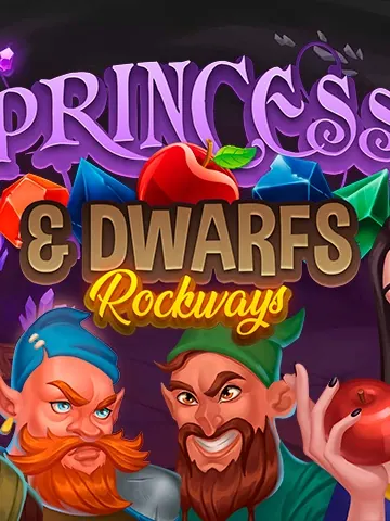 The Princess & Dwarfs: Rockways